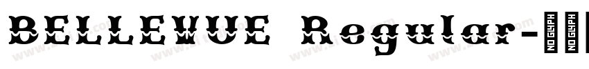 BELLEVUE Regular字体转换